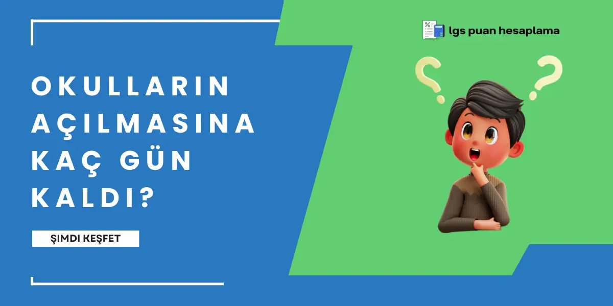 Okulların Açılmasına Kaç Gün Kaldı?